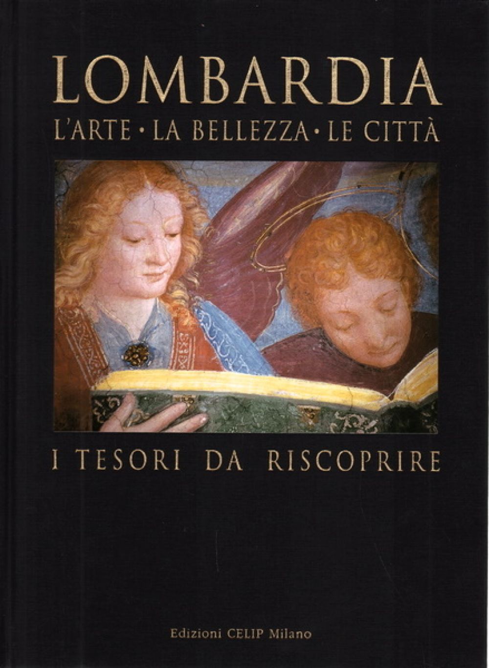 LOMBARDIA , l'arte, la bellezza, le città, i tesori da riscoprire