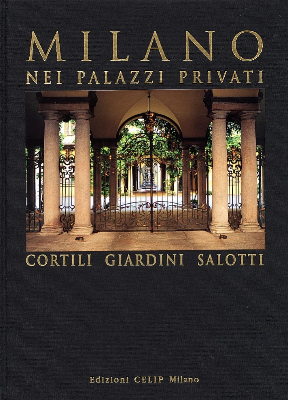MILANO NEI PALAZZI PRIVATI 