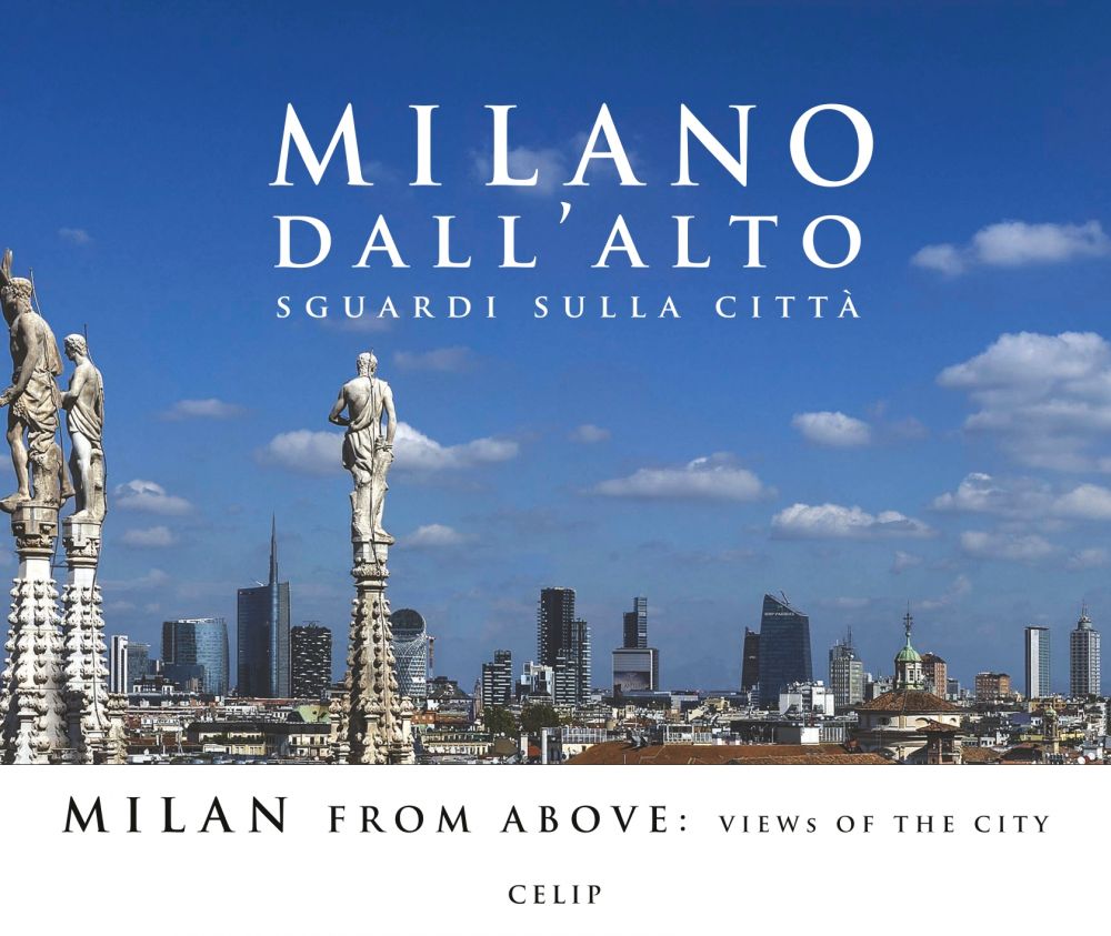 MILANO DALL' ALTO Sguardi sulla città